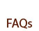 FAQs
